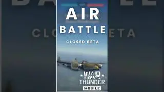 Air Battle Close beta [WT Mobile]