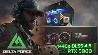 Delta Force 1440p low rtx 5080 ryzen 7 9800x3d 