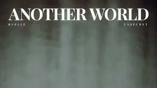 Another World - Ruelle (Reverb)