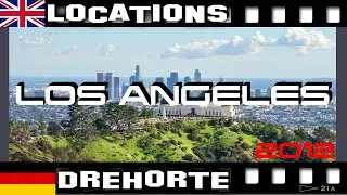 LOS ANGELES - FILMING LOCATIONS 2012