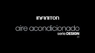 Aire acondicionado Infiniton - Serie Design #1