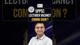 🚨 UPPSC Lecturer Vacancy Coming Soon | Latest Update