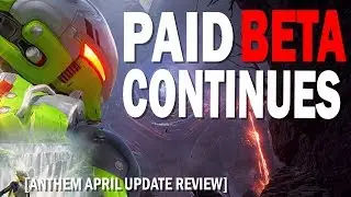 Anthem's April Update Is it WORTH it? | Let's Discuss