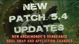 Patch 5.4: New Archimondes Vengeance, Soul Swap and Affliction changes