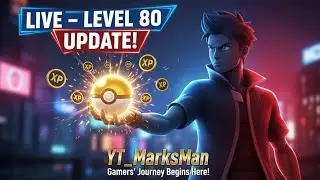 Copy of LIVE: Level 80 Update in Pok&eacute;mon GO! ⚡ New Max Level, Rewards & Grind Begins | YT_MarksMan