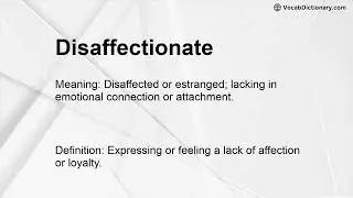 Disaffectionate Meaning