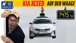 Was wiegt der KIA Xceed 1.6 T-GDI wirklich? Leergewicht, Zuladung gewogen