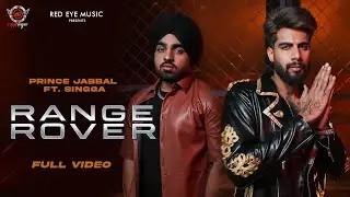 Range Rover Song - Singga | New Song | Prince Jabbal | Singga New Song 2024 |