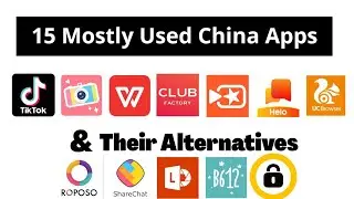 Remove these China Apps | Chinese App Substitute