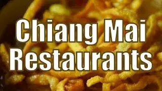 Restaurants in Chiang Mai | Thai Food Travel Guide For The Best Eats In Chiang Mai, Thailand