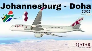 Infinite Flight Timelapse: Johannesburg (JNB) to Doha (DOH) | Qatar Airways Airbus A350-900