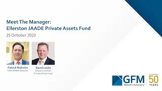 Meet The Manager Webinar: Ellerston JAADE Private Assets Fund - 25 October 2023