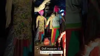 Hidden Doll Museum 😲 | Rock Garden Chandigarh🎎