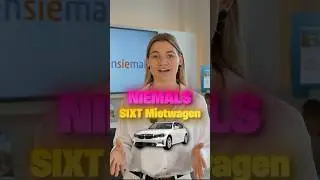 Niemals einen Sixt-Mietwagen nehmen, wenn du das nicht wei&szlig;t!😎