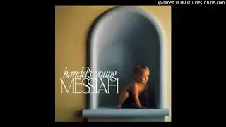 Handel's Young Messiah - The Trumpet Shall Sound