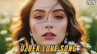 Лучшие Узбекские Песни 2026 🎶 Uzbek Music 2026 &ndash; Top Uzbek Songs (New Hits Playlist)