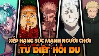 Xếp Hạng Sức Mạnh Của Những Người Chơi Trong Tử Diệt Hồi Du Khi Họ Bắt Đầu Trò Chơi
