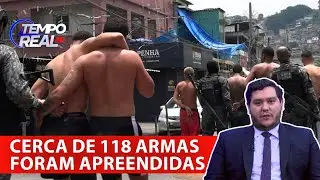 Megaopera&ccedil;&atilde;o no RJ: 119 mortos e 113 presos em confronto com o CV | TEMPO REAL