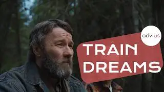 F.O.S. 249 - Train Dreams (2025) Film İncelemesi