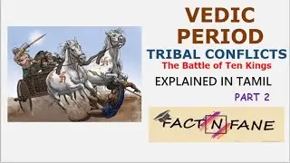 Vedic Period _ Battle of Ten Kings in Tribal conflicts (Part 2) _ Explained in Tamil