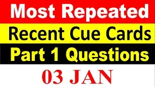 Recently Asked Cue Cards | Ielts Speaking Prediction 3 January 2026 | 3 January 2026 Ielts Exam