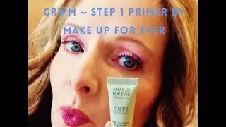 GRWM ~ Make Up For Ever ~ Step 1 Skin Equalizer (Redness Correcting Primer)