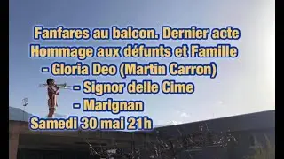 ACTE XI (Acte final) - Gloria Deo (Martin Carron) / Signor delle Cime / Marignan