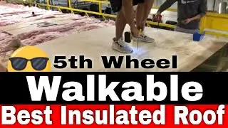 Best Insulated Walkable Roof 5th Wheel - True 4 Season 5th Wheel - Luxe Luxury Fifth Wheel Part Two