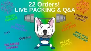 📦 22 Orders! LIVE PACKING & Q&A | Healthy Paws Herbal Labs 🐾🎥