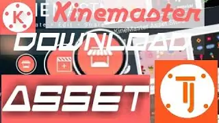 Kinemaster asset download