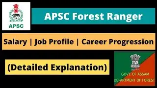 APSC Forest Ranger: Salary | Job Profile | Career (Detailed Explanation)