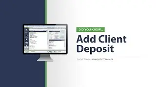 Client Track - Client Deposit