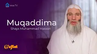 G‘aflat | 1 | Muqaddima | Shayx Muhammad Hasson