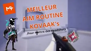 LA MEILLEUR AIM ROUTINE KOVAAK POUR VALORANT  | HunDreath