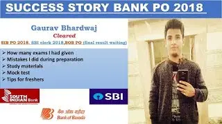 SUCCESS STORY  of BANK PO  2018  (SIB PO , SBI CLERK , BOB PO) II Real Motivation II