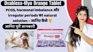 Ovabless-Myo Orange Tablet |myo Inositol D Chiro Inositol Chromium Vitamin D3 Tablets💊 | Price  ✅