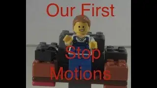 2brosart's First Stop Motions (Part 1)