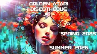 SPRING LOUNGE 2025 SUMMER DANCE 2026 mixed by Golden Atari Discotheque 