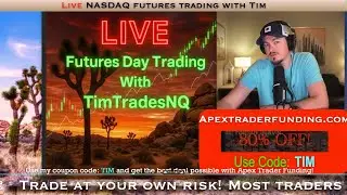 Live NASDAQ Futures Trading 50K Apex Trader Funding!