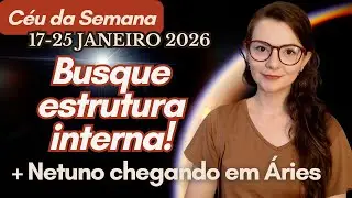 Céu da Semana 17-25 JANEIRO 2026