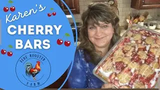 Karen's Cherry Bars - Made from Scratch!