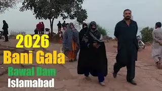 Bani Gala Walking Tour 2026 🇵🇰 | Rawal Dam Fishing Point Islamabad | Real Nature & Street Life