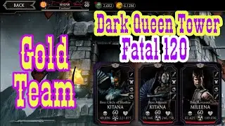 Dark Queen Tower fatal 120 With Gold Team | Gameplay and Talent tree
