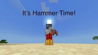 Minesanity, Episode 1: It&rsquo;s Hammer Time