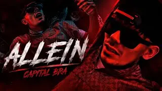 CAPITAL BRA - Allein (Musikvideo)