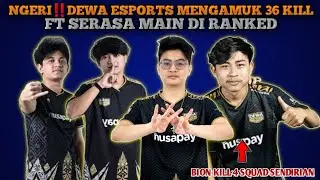 NGERI‼️DEWA ESPORTS MENGAMUK 36 KILL | SCRIM HSL BANG PAYAD