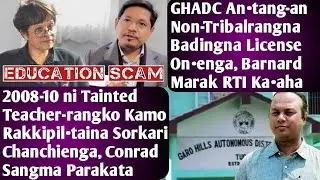 19 Jan 2026|Tainted Teacher-rangko Kamo Rakkipil•taigen Conrad Sangma|GHADC-an Non-Tribalrangna On•a