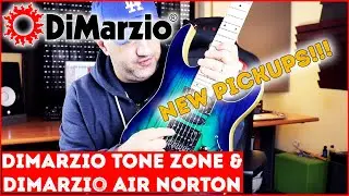 NEW PICKUPS!!! DIMARZIO TONE ZONE + DIMARZIO AIR NORTON!!! DEMO / REVIEW