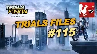 Trials Files: Ep. 115 - Trials Fusion | Rooster Teeth
