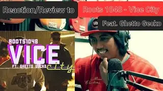 Reaction/Review to Roots 1048 - Vice City  Feat. Ghetto Gecko (Official Music Video)